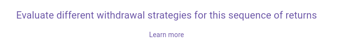Evaluate different withdrawal strategies for this sequence of returns link